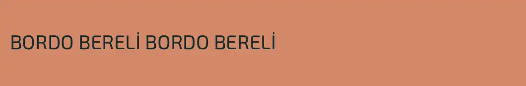 BORDO BERELİ BORDO BERELİ